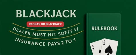 regras do blackjack|regras do jogo black jack.